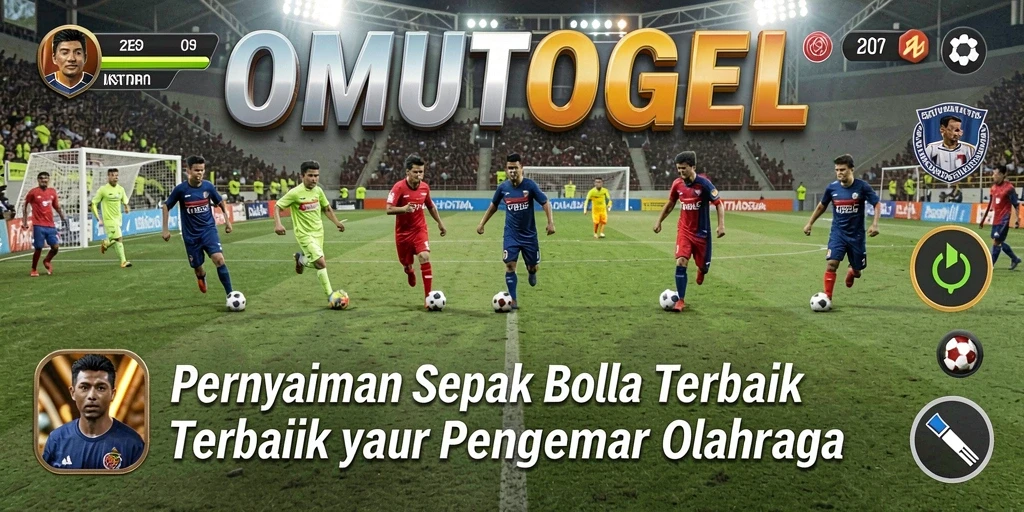 Tampilan menarik dalam permainan sepak bola OMUTOGEL.